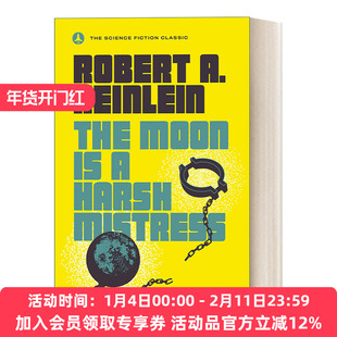 严厉的月亮 英文原版 The Moon Is a Harsh Mistress 异乡异客作者Robert A. Heinlein 英文版 进口英语原版书籍
