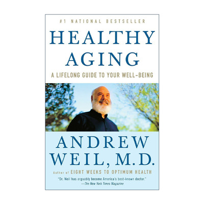 英文原版 Healthy Aging 健康的衰老 你的身体和精神健康的终身指南 Andrew Weil 英文版 进口英语原版书籍