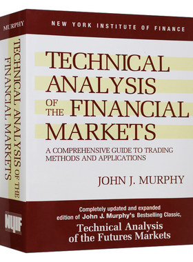 期货市场技术分析 精装 英文原版 Technical Analysis of the Financial Markets 英文版 进口英语原版书籍