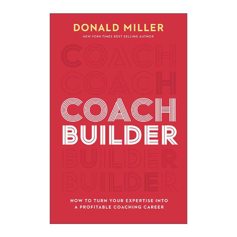 英文原版 Coach Builder 教练建造者 如何将你的专业知识转化为有利可图的教练职业 英文版 进口英语原版书籍