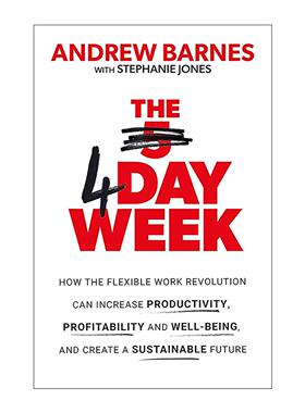 英文原版 The 4 Day Week 周休三日工时革命 四天工作制全球风潮 英文版 进口英语原版书籍