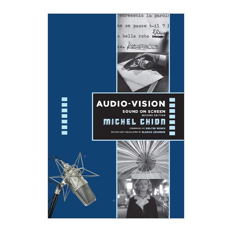英文原版 Audio-Vision 视听 幻觉的构建 米歇尔·希翁 电影声音理论经典著作 英文版 进口英语原版书籍