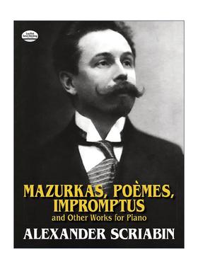 英文原版 Mazurkas Poemes Impromptus and Other Pieces for Piano 马祖卡舞曲 诗 即兴曲及其他钢琴音乐作品集 俄国作曲家