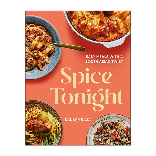 英文原版 Spice Tonight 今夜有香料 南亚风味简易料理 精装 英文版 进口英语原版书籍