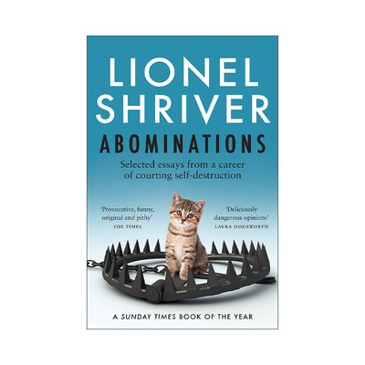 英文原版 Abominations 憎恶 莱昂内尔·施莱弗文集与未发表作品 凯文怎么了作者非虚构新作 英文版 进口英语原版书籍
