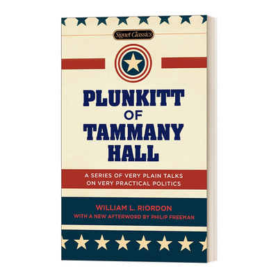 坦慕尼协会的普兰基特传记 英文原版 Plunkitt of Tammany Hall 关于务实政治的一系列简单谈话 英文版 进口英语原版书籍