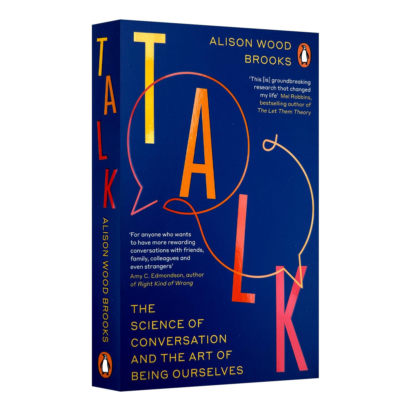 英文原版 Talk 对话的科学与做自己的艺术 哈佛商学院教授Alison Wood Brooks 提升人际沟通能力 英文版 进口英语原版书籍