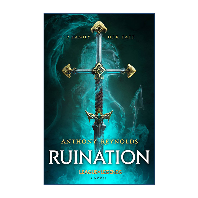 英文原版 Ruination A League of Legends Novel 英雄联盟官方设定小说 破败之咒 精装 Anthony Reynolds 拳头游戏英文版进口书籍
