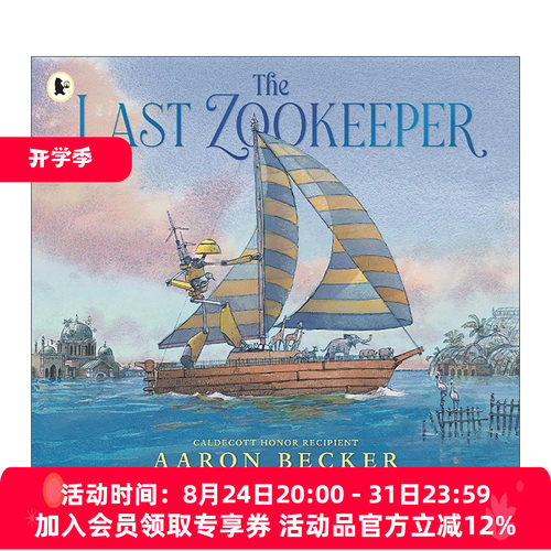 英文原版 The Last Zookeeper 动物园饲养员 凯迪克奖得主Aaron Becker 儿童科幻绘本 英文版 进口英语原版书籍