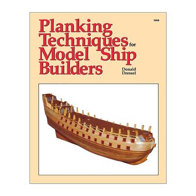 英文原版 Planking Techniques for Model Ship Builders 模型船建造者的平铺技巧 英文版 进口英语原版书籍
