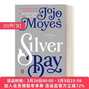 英文原版 Silver Bay 银湾 当代女性浪漫小说 Me Before You遇见你之前作者Jojo Moyes乔乔·莫伊斯 英文版 进口英语原版书籍