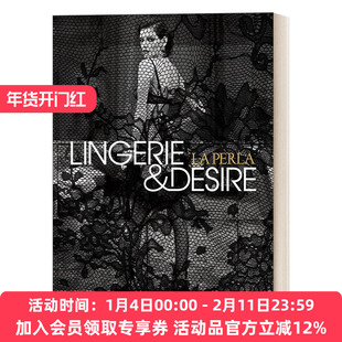 英文原版La Perla Lingerie and Desire意大利顶级奢侈内衣品牌 内衣和欲望 Rizzoli出版 精装服装时尚艺术图册Isabella Cardinali