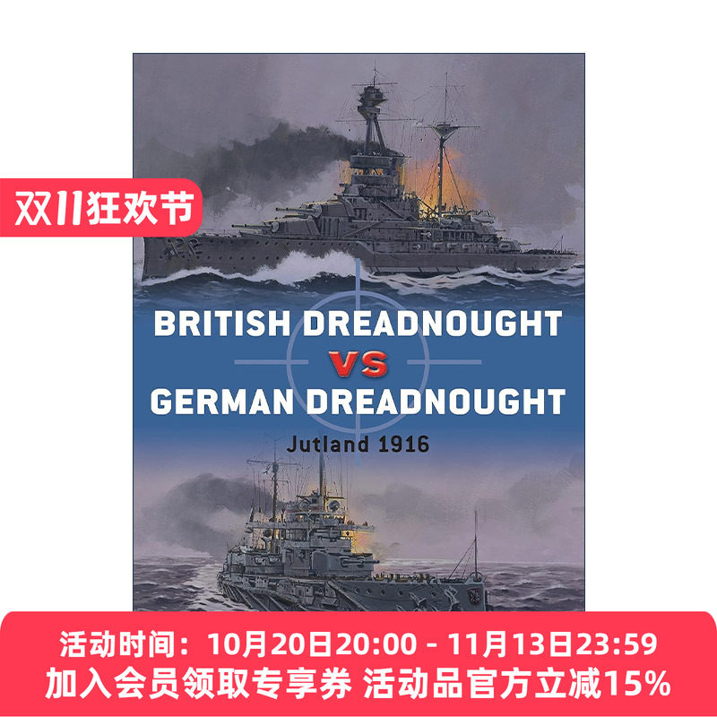 英文原版 British Dreadnought vs German Dreadnought 英国无畏舰VS德国无畏舰 一战日德兰海战 对战历史英文版进口英语原版书籍
