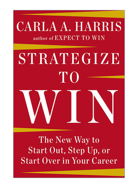 英文原版 Strategize to Win 制胜战略 职业生涯管理指南 求职 升职 Carla A Harris 精装 英文版 进口英语原版书籍