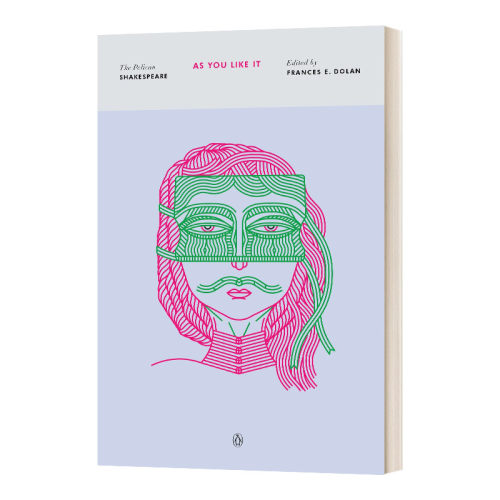英文原版 The Pelican Shakespeare As You Like It 皆大欢喜 鹈鹕鸟莎士比亚系列 英文版 进口英语原版书籍