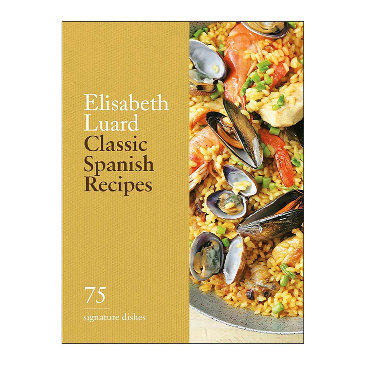 英文原版 Classic Spanish Recipes 经典西班牙菜谱精装 75道招牌菜 英文版 进口英语原版书籍