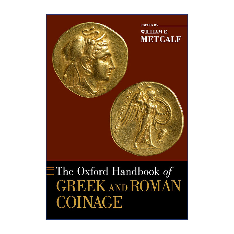 牛津希腊罗马货币制度手册 英文原版 The Oxford Handbook of Greek and Roman Coinage 英文版 进口英语原版书籍