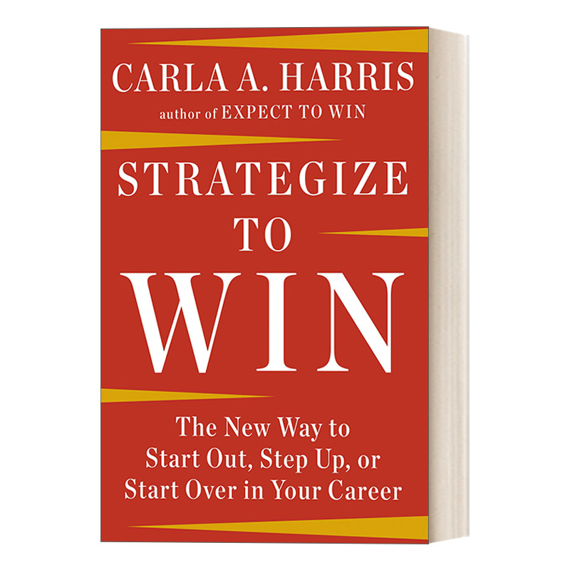 英文原版 Strategize to Win 制胜战略 职业生涯管理指南 求职 升职 Carla A Harris 英文版 进口英语原版书籍