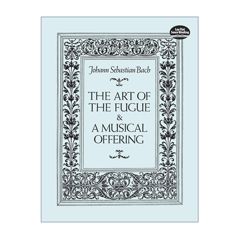英文原版 The Art of the Fugue and A Musical Offering 赋格的艺术与音乐的奉献 Johann Sebastian Bach巴赫 进口英语原版书籍