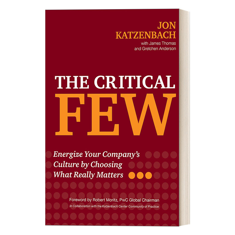 关键的少数 英文原版 The Critical Few 通过选择真正重要的东西来激活你的公司文化 Jon Katzenbach 精装 英文版 进口英语书籍