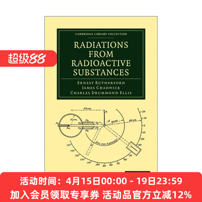 放射性物质中的辐射  英文原版 Radiations from Radioactive Substances 欧内斯特·卢瑟福 剑桥图书馆藏合集 英文版 进口书籍
