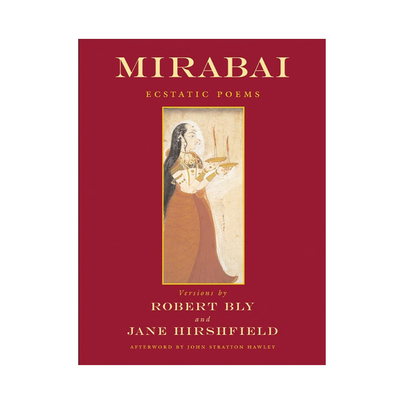 狂喜的诗歌 英文原版 Mirabai Ecstatic Poems 印度女诗人米拉拜 英文版 进口英语原版书籍