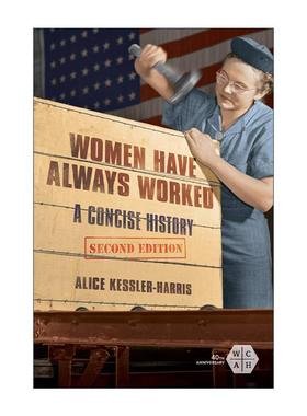 英文原版 Women Have Always Worked女性一直在工作 简明职业女性史 班克洛夫特奖 英文版 进口英语原版书籍