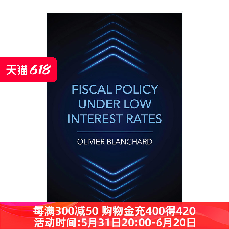 英文原版 Fiscal Policy under Low Interest Rates The MIT Press低利率环境下的财政政策国际货币基金组织首席经济学家