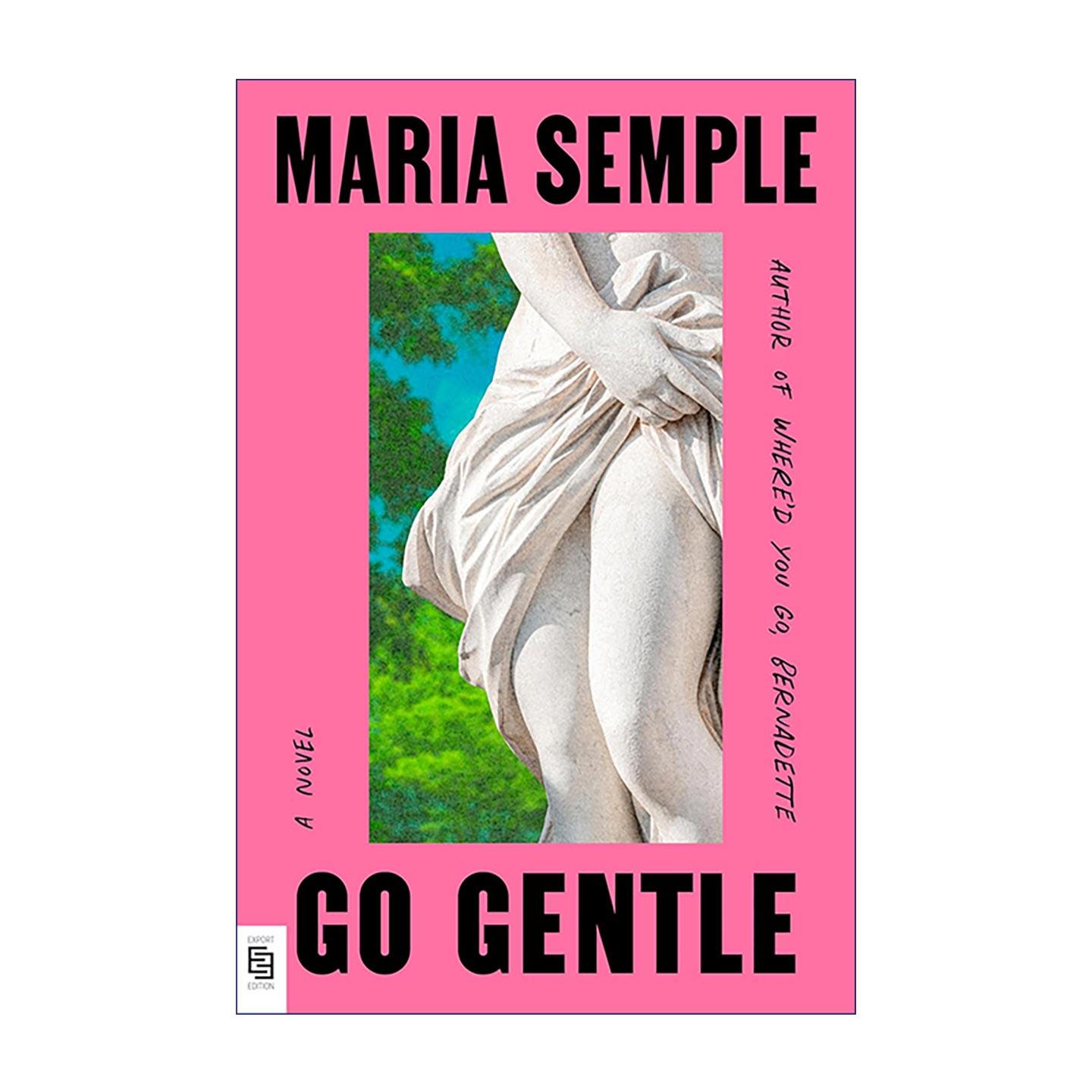 英文原版 Go Gentle 温和行事 伯纳黛特 你要去哪作者玛利亚·森普尔 奥普拉读书俱乐部 英文版 进口英语原版书籍