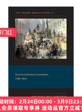 现代世界体系  英文原版 Modern World-System IV 第四卷 中庸的自由主义的胜利 1789～1914年 Immanuel Wallerstein 进口英语书籍