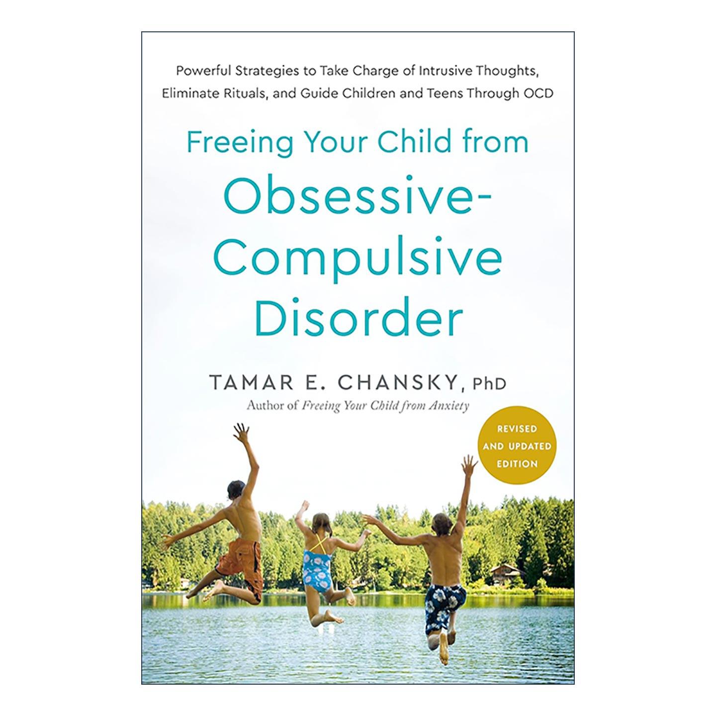 英文原版 Freeing Your Child from Obsessive-Compulsive Disorder 让孩子摆脱强迫症 修订更新版 英文版 进口英语原版书籍