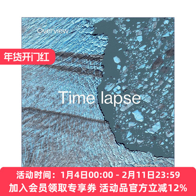 英文原版 Overview Timelapse How We Change the Earth 俯瞰时间流逝 我们如何改变地球 俯瞰地球作者Benjamin Grant 精装