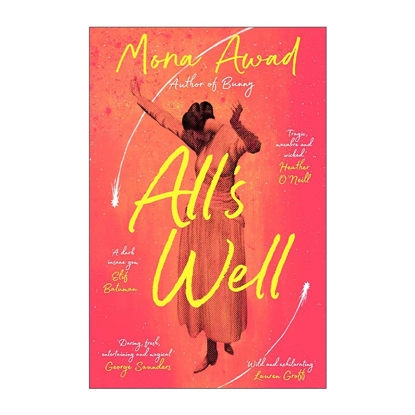 英文原版 All's Well 一切都好 Mona Awad 英文版 进口英语原版书籍