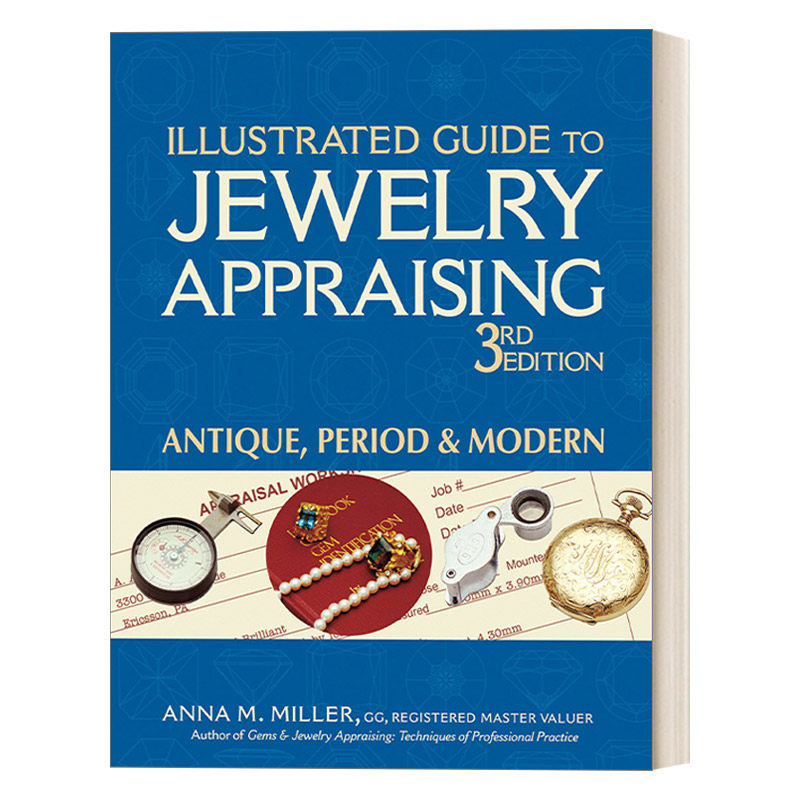 英文原版 Illustrated Guide to Jewelry Appraising 珠宝鉴定图解指南 第三版 Anna M. Miller 英文版 进口英语原版书籍
