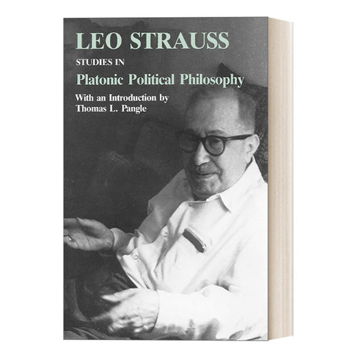 柏拉图式政治哲学研究 英文原版 Studies in Platonic Political Philosophy 豆瓣高分推荐 Leo Strauss 英文版 进口英语原版书籍