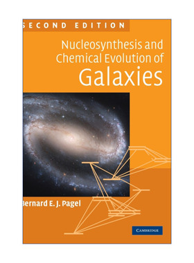 星系的核合成及化学演化  英文原版 Nucleosynthesis and Chemical Evolution of Galaxies Bernard E. J. Pagel 精装 英文版 进口