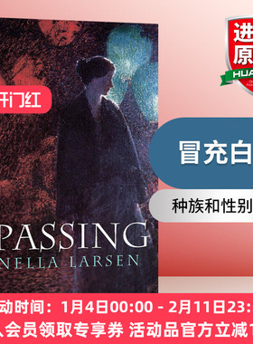 英文原版 Passing 冒充白人 Nella Larsen内拉·拉尔森 英文版 进口英语原版书籍