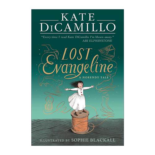 英文原版 Lost Evangeline 失落的伊娃金琳 青少年奇幻小说 纽伯瑞金奖作家Kate DiCamillo 精装 英文版 进口英语原版书籍