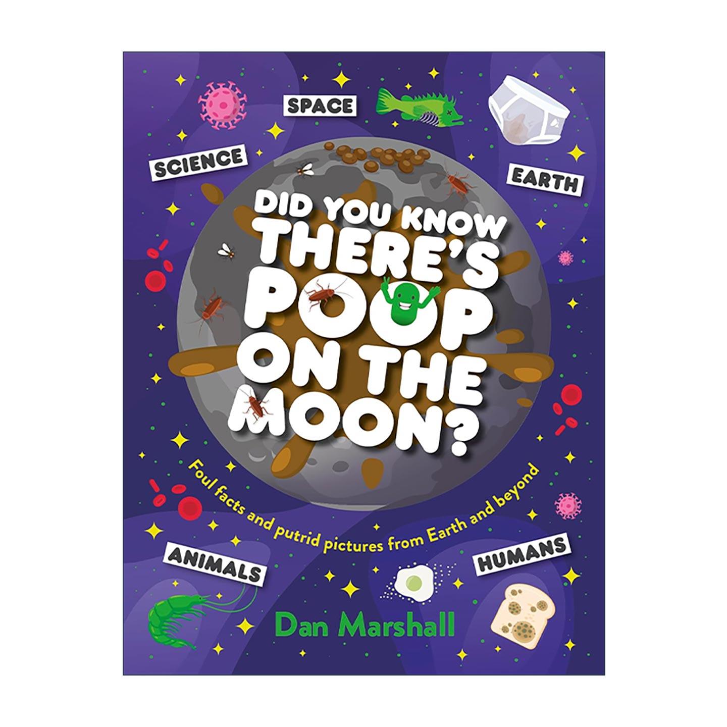 英文原版 Did You Know There's Poop on the Moon? 你知道月球上有大便吗 儿童科普 趣味知识 幽默猎奇接地气 进口英语原版书籍