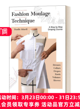 华研原版 英文原版 Fashion Moulage Technique Volume 1 时尚印模技术 循序渐进的立体剪裁课程 英文版 进口英语原版书籍
