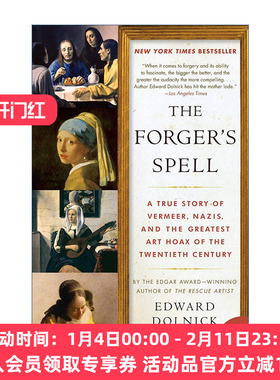 造假者的声望  英文原版 The Forger's Spell 维米尔纳粹和20世纪最大的艺术骗局 Edward Dolnick 英文版 进口英语原版书籍