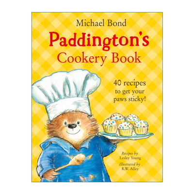 帕丁顿熊精装食谱书 英文原版 Paddington's Cookery Book 和帕丁顿熊一起做美食吧 40道美味食谱亲子合作 英文版进口英语原版书籍