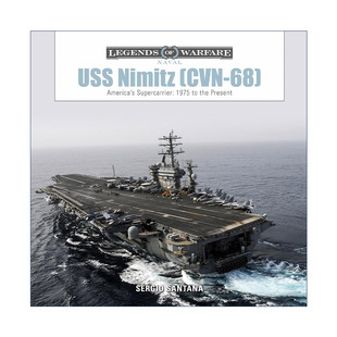 1975年至今 USS CVN 英文版 书籍 英文原版 Santana 尼米兹号航空母舰 Nimitz 精装 历史 美国超级航母 进口英语原版 Sérgio