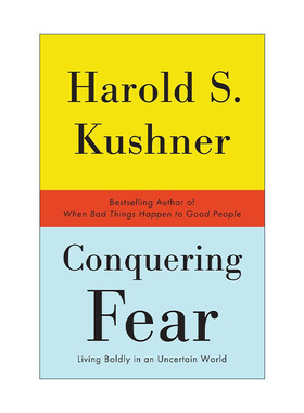 英文原版 Conquering Fear 战胜恐惧 在一个不确定的世界里勇敢地生活 自我提升 当你遇到创伤时作者Harold S. Kushner 英文版