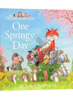 英文原版 One Springy Day 春意盎然的一天 帕西爷爷的爱心公园系列 Nick Butterworth 英文版 进口英语原版书籍
