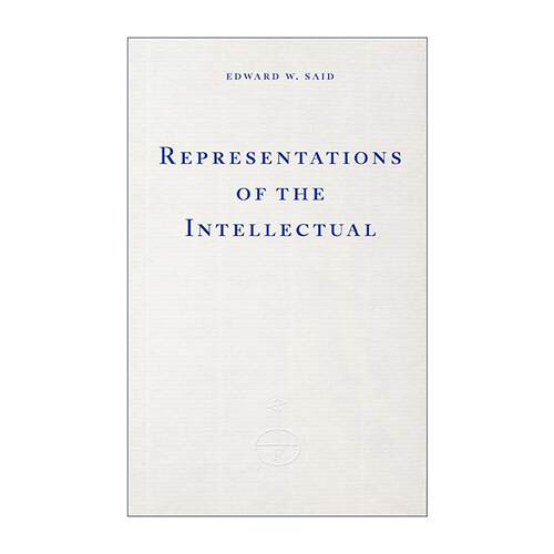 英文原版 Representations of the Intellectual 知识分子论 爱德华·萨义德 英文版 进口英语原版书籍