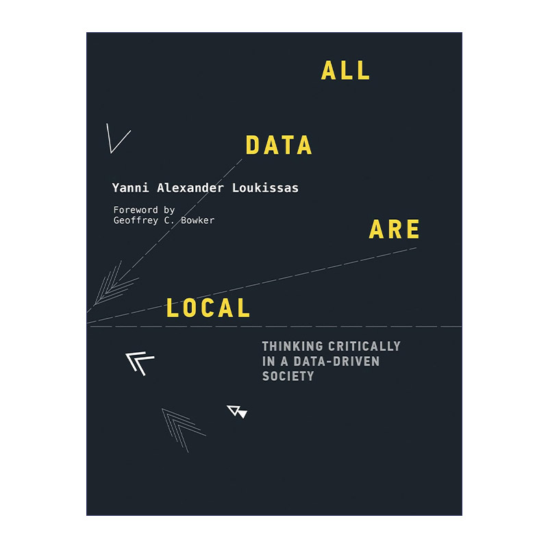 所有数据都是本地的 英文原版 All Data Are Local The MIT Press 在数据驱动的社会中进行批判性思考 计算机 英文版 进口英语书