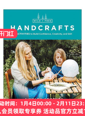 英文原版 Wild and Free Handcrafts 野性与自由的手工 32项活动培养自信 创造力和技能 诺提勒斯图书奖 英文版 进口英语原版书籍