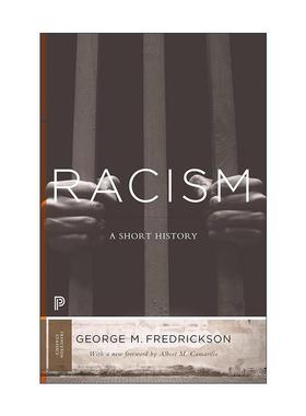 英文原版 Racism Princeton Classics 种族主义 简史 普林斯顿经典 斯坦福大学历史教授George M Fredrickson 进口英语原版书籍