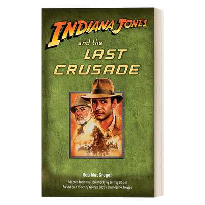 英文原版 Indiana Jones and the Last Crusade 印第安纳琼斯系列3 圣战骑兵 夺宝奇兵 同名电影原著小说 Campbell Black 英文版